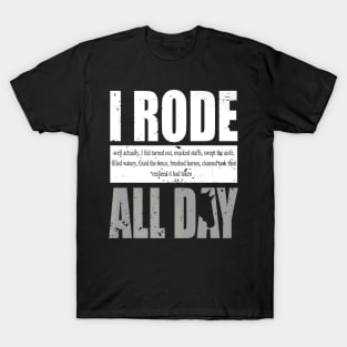 Ladies Funny I Rode all Day Equestrian Hoodie T-Shirt